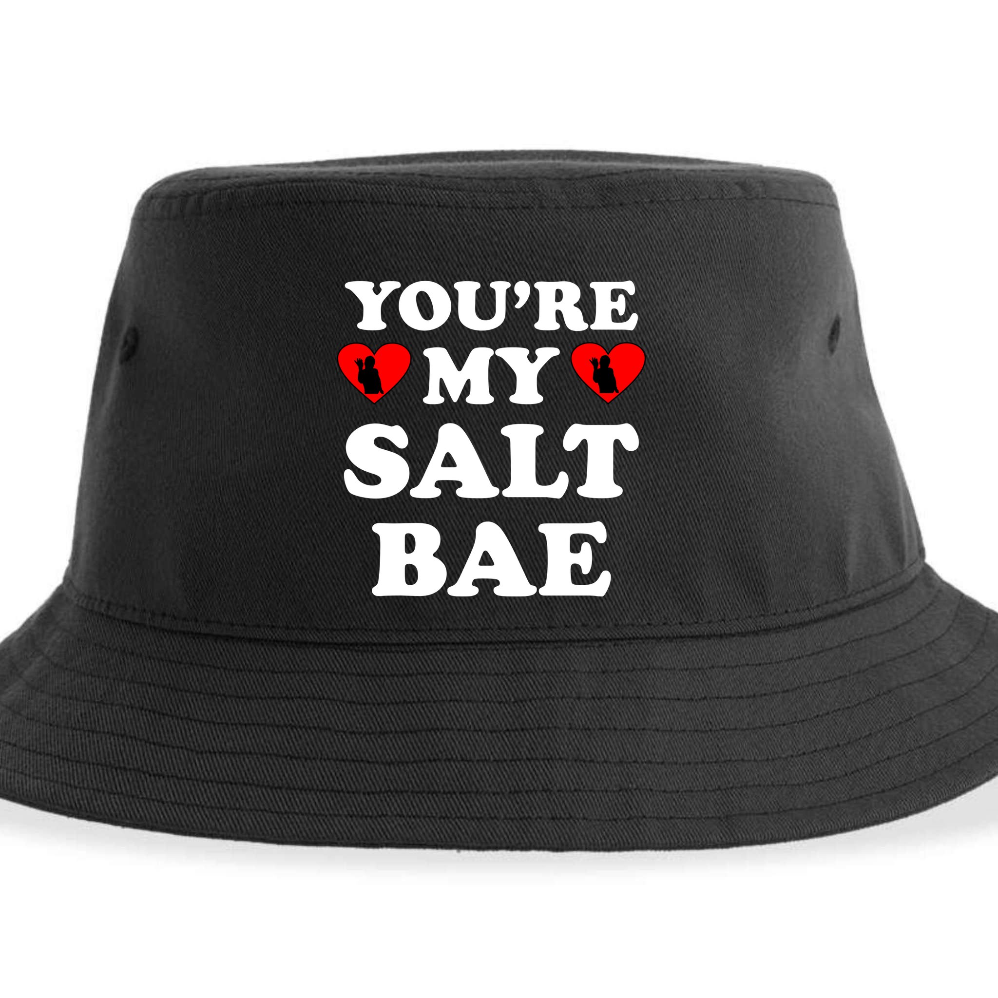 You're My Salt Bae Funny Trending Meme Sustainable Bucket Hat