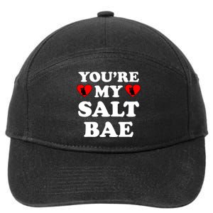 You're My Salt Bae Funny Trending Meme 7-Panel Snapback Hat