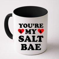 You're My Salt Bae Funny Trending Meme Mug