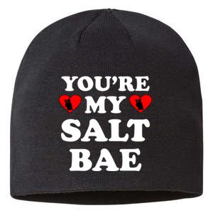 You're My Salt Bae Funny Trending Meme Sustainable Beanie