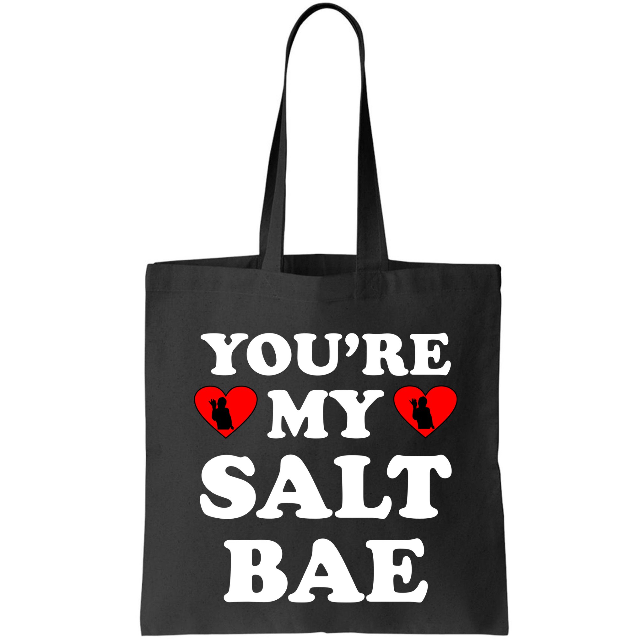 You're My Salt Bae Funny Trending Meme Bag