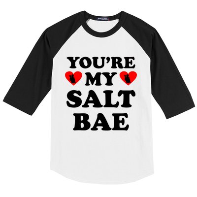 You're My Salt Bae Funny Trending Meme Baseball Sleeve Shirt