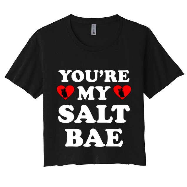 You're My Salt Bae Funny Trending Meme Crop Top