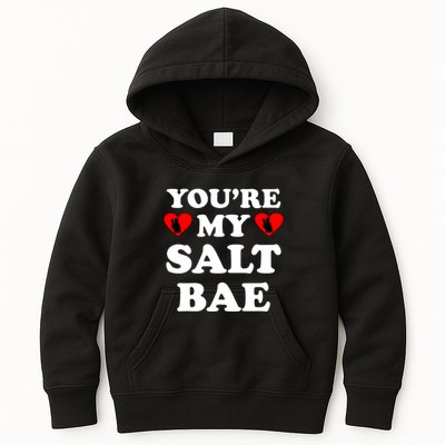 You're My Salt Bae Funny Trending Meme Kids Hoodie