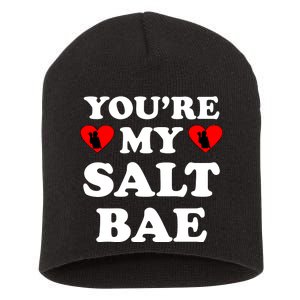 You're My Salt Bae Funny Trending Meme Short Acrylic Beanie