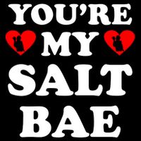 You're My Salt Bae Funny Trending Meme Kids T-Shirt
