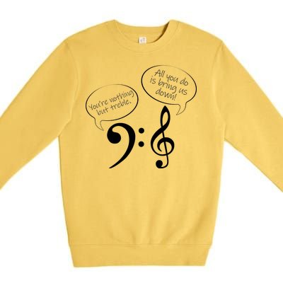 You're Nothing But Treble Premium Crewneck Sweatshirt