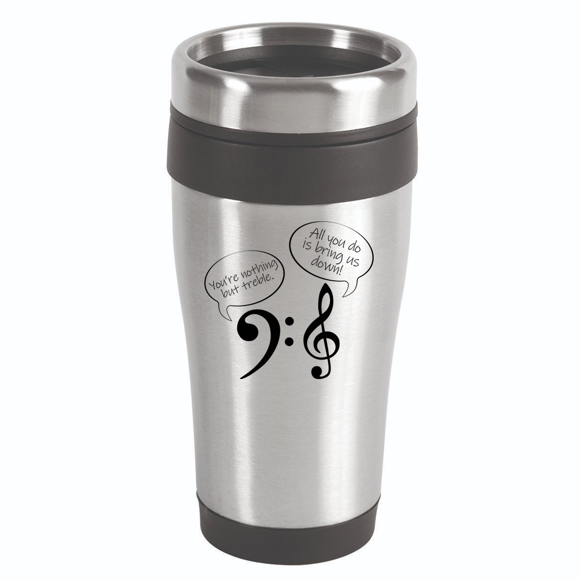 You're Nothing But Treble 16oz Travel Tumbler