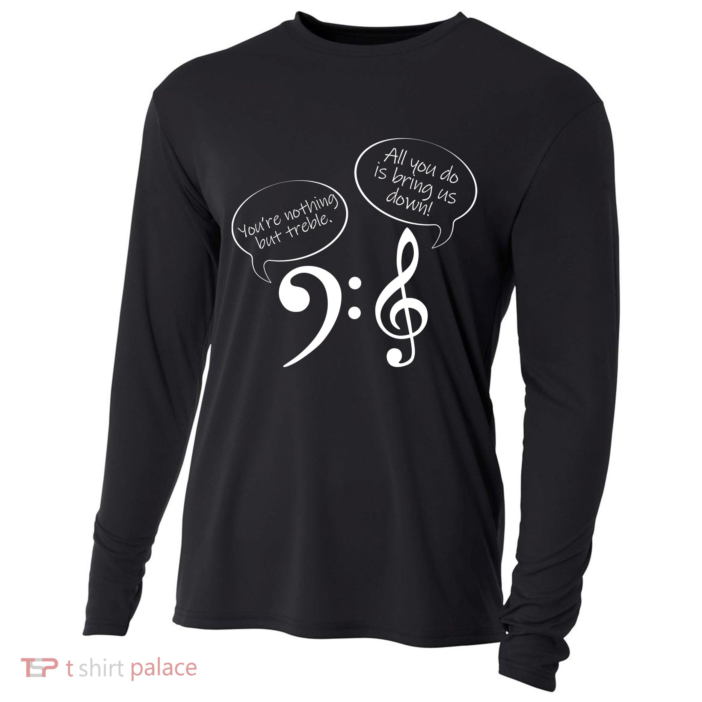 You're Nothing But Treble Cooling Performance Long Sleeve Crew