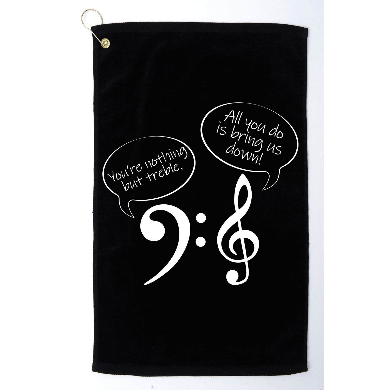 You're Nothing But Treble Golf Towel