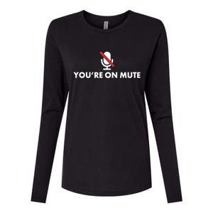 You're On Mute Womens Cotton Relaxed Long Sleeve T-Shirt