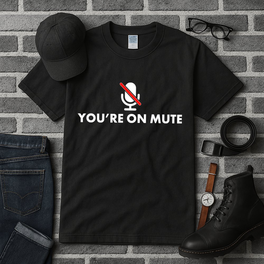You're On Mute Tall T-Shirt
