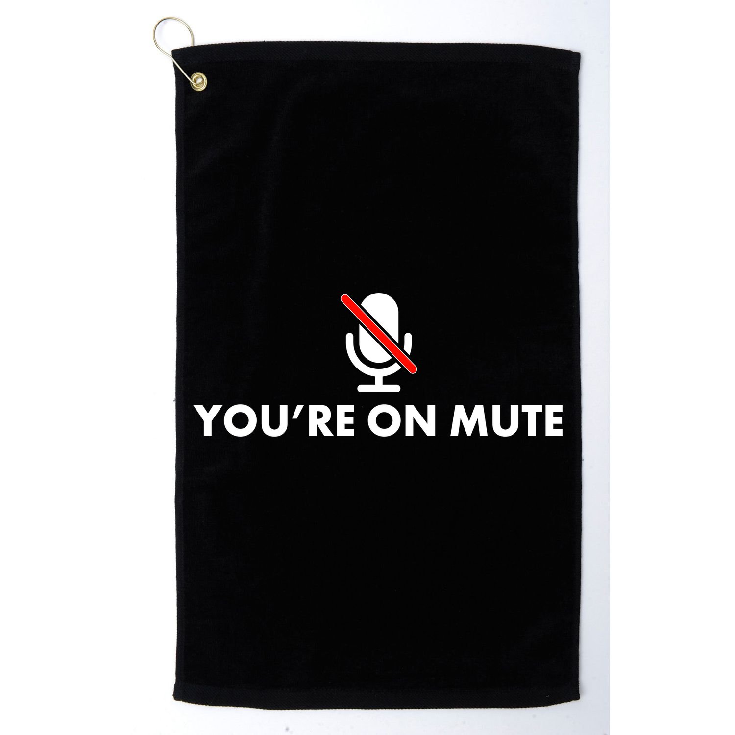 You're On Mute Golf Towel
