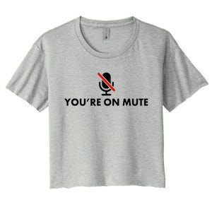 You're On Mute Women's Crop Top Tee