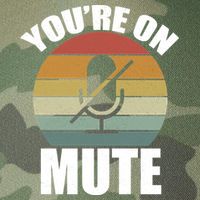 You're On Mute Retro Funny Legacy Tie Dye Trucker Hat