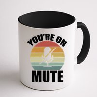 You're On Mute Retro Funny Mug