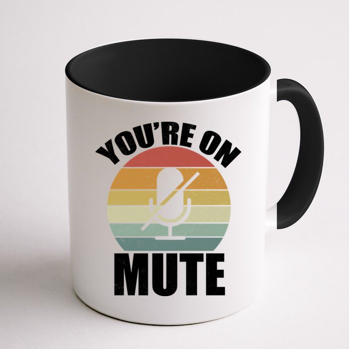 You're On Mute Retro Funny Mug