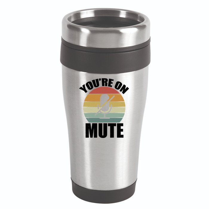 You're On Mute Retro Funny 16oz Travel Tumbler