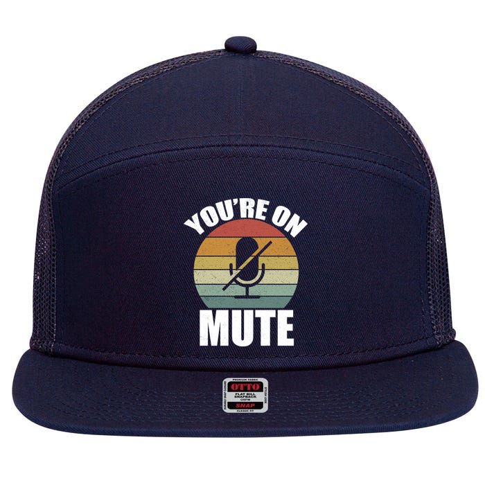 You're On Mute Retro Funny 7 Panel Mesh Trucker Snapback Hat