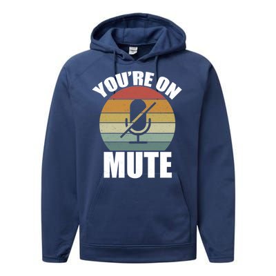 You're On Mute Retro Funny Performance Fleece Hoodie