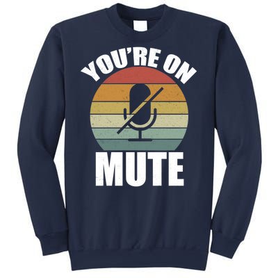 You're On Mute Retro Funny Sweatshirt