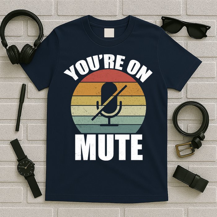 You're On Mute Retro Funny T-Shirt