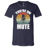 You're On Mute Retro Funny V-Neck T-Shirt