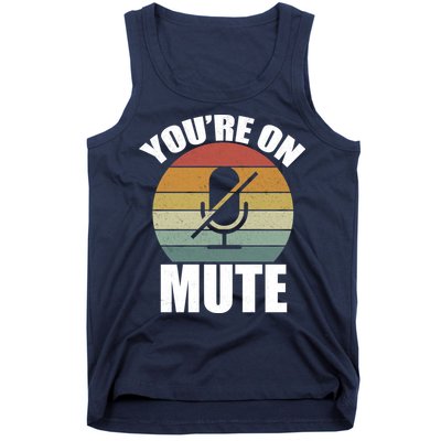 You're On Mute Retro Funny Tank Top