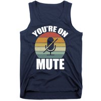 You're On Mute Retro Funny Tank Top