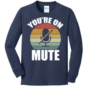 You're On Mute Retro Funny Kids Long Sleeve Shirt