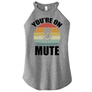 You're On Mute Retro Funny Women's Perfect Tri Rocker Tank