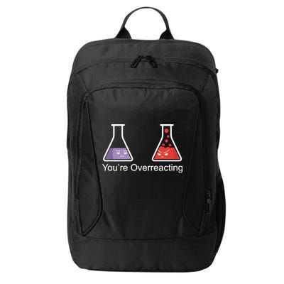 You're Overreacting Funny Chemist City Backpack