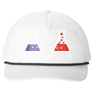 You're Overreacting Funny Chemist Snapback Five-Panel Rope Hat