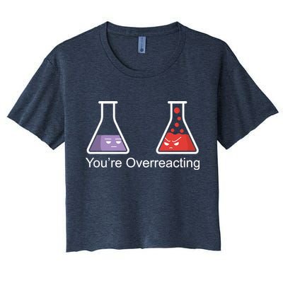 You're Overreacting Funny Chemist Crop Top