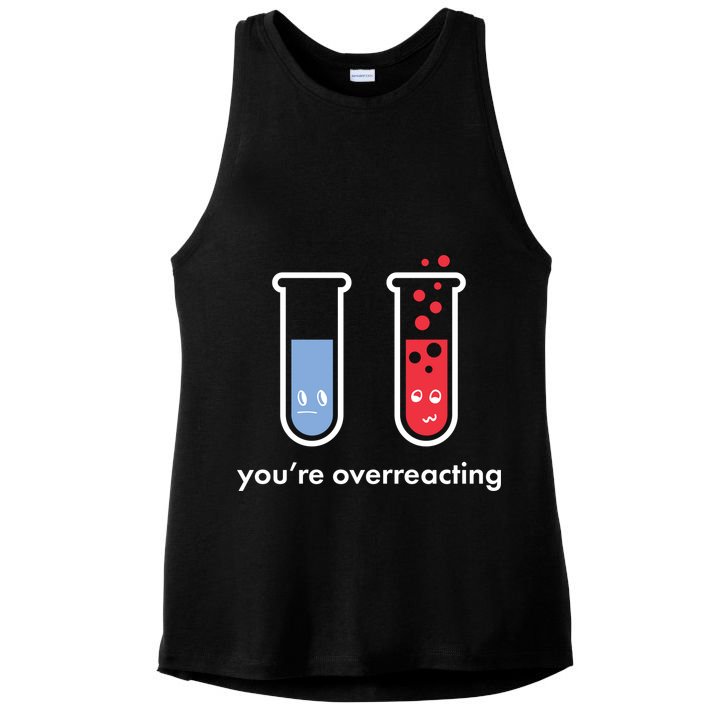 You're Overreacting Funny Science Ladies PosiCharge Tri-Blend Wicking Tank