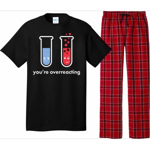 You're Overreacting Funny Science Pajama Set