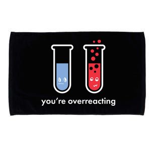 You're Overreacting Funny Science Microfiber Hand Towel