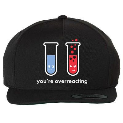 You're Overreacting Funny Science Wool Snapback Cap