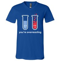 You're Overreacting Funny Science V-Neck T-Shirt