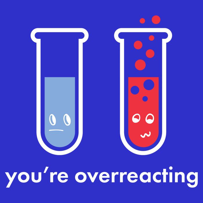 You're Overreacting Funny Science Premium T-Shirt