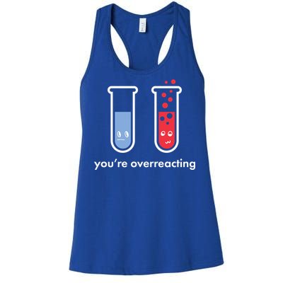 You're Overreacting Funny Science Women's Racerback Tank