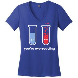 You're Overreacting Funny Science Women's V-Neck T-Shirt