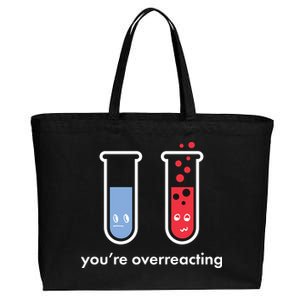 You're Overreacting Funny Science Cotton Canvas Jumbo Tote