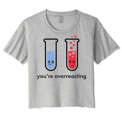 You're Overreacting Funny Science Women's Crop Top Tee