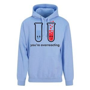 You're Overreacting Funny Science Unisex Surf Hoodie