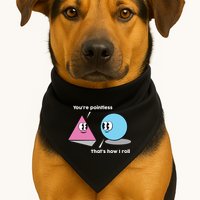You're Pointless That's How I Roll USA-Made Doggie Bandana