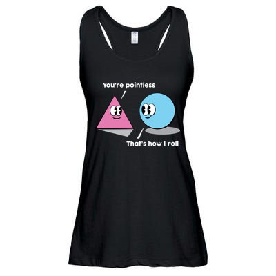 You're Pointless That's How I Roll Ladies Essential Flowy Tank