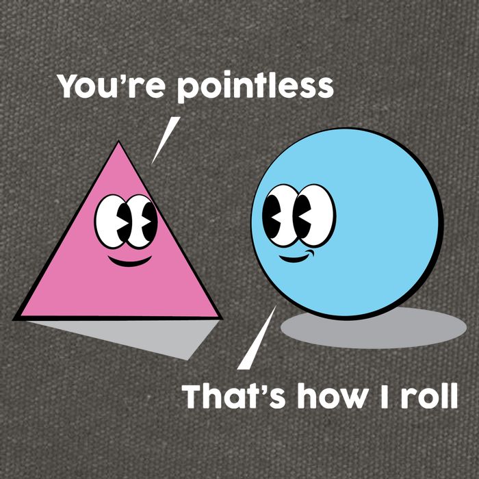 You're Pointless That's How I Roll Cotton Canvas Backpack