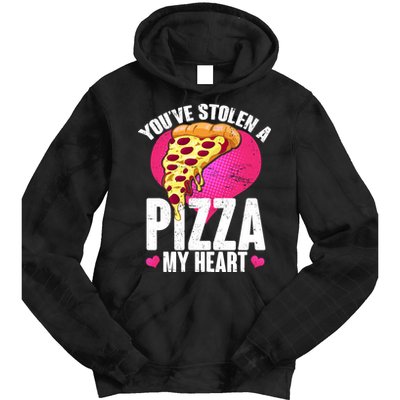You've Stolen A Pizza My Heart Tie Dye Hoodie