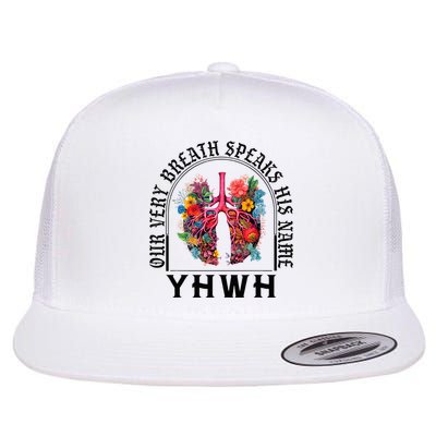 Yhwh Our Very Breath Speaks His Name Yahweh Christian Flatbill Hat